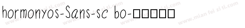 hormonyos-Sans-sc bo字体转换
